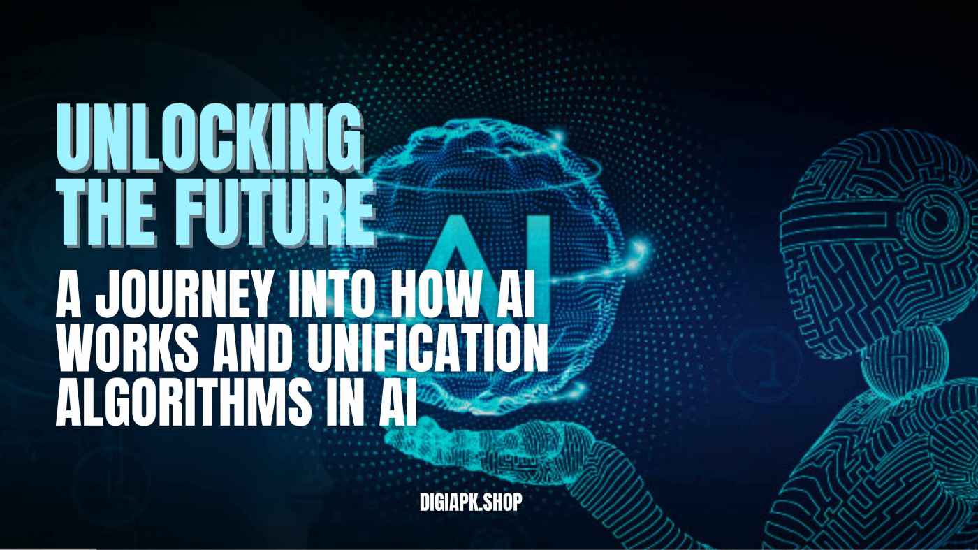 Unlocking the Future: A Journey into How AI Works and Unification Algorithms in AI
